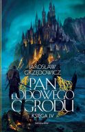 Okładka książki - Pan Lodowego Ogrodu. Księga IV