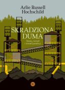Okadka - Skradziona duma: Strata, wstyd i triumf prawicy