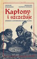 Okładka - Kapłony i szczeżuje. Opowieść o zapomnianej kuchni polskiej