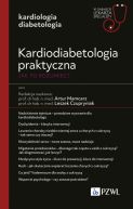 Ok�adka - Kardiodiabetologia praktyczna. Jak to rozumie�?. W gabinecie lekarza specjalisty. Kardiologia