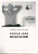 Okadka - Poezja jako miejsce na ziemi