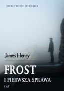 Okładka - Frost i pierwsza sprawa