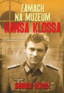 Okadka ksizki - Zamach na Muzeum Hansa Klossa