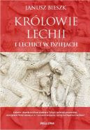 Okładka - Królowie Lechii i Lechici w dziejach