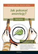 Ok�adka - Jak pokona� anoreksj�? Trening