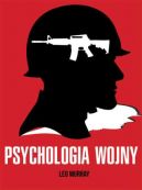 Okadka - Psychologia wojny. Strach i odwaga na polu walki