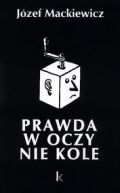 Okadka ksizki - Prawda w oczy kole