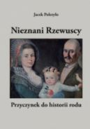Okładka - Nieznani Rzewuscy. Przyczynek do historii rodu