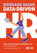 Okadka - Data-Driven HR. Jak wykorzysta analityk i AI do budowania nowoczesnego HR