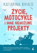 Okadka - ycie, motocykle i inne niemoliwe projekty