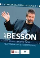 Okadka - Luc Besson. Umiechnita twarz filmowego postmodernizmu