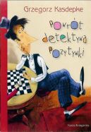 Okadka ksizki - Powrt detektywa Pozytywki