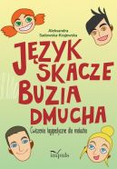 Okładka książki - Język skacze, buzia dmucha. Ćwiczenia logopedyczne dla malucha