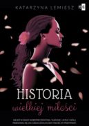 Ok�adka ksi�zki - Historia wielkiej mi�o�ci 