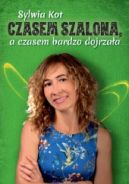 Ok�adka - Czasem szalona, a czasem bardzo dojrza�a