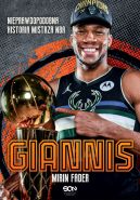 Ok�adka - Giannis. Nieprawdopodobna historia mistrza NBA