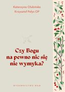 Ok�adka - Czy Bogu na pewno nic si� nie wymyka?