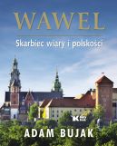 Okadka - Wawel. Skarbiec wiary i polskoci 