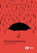 Ok�adka - Antyszczepionkowcy. Historia niewiedzy