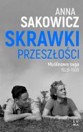 Okadka ksizki - Skrawki przeszoci. Mulinowa saga 1928-1939