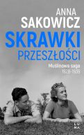 Okładka - Skrawki przeszłości. Muślinowa saga 1928-1939