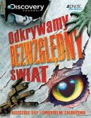 Okładka książki - Odkrywamy bezwzględny świat. Niszczące siły i śmiertelne zagrożenia