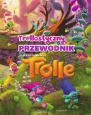 Okadka ksizki - Wszystko o Trollach. Przewodnik