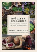 Okładka - Roślinna spiżarnia. Kiszonki, syropy, konfitury i przyprawy z dzikich roślin