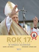 Okadka ksizki - Dzieje wielkiego pontyfikatu Jana Pawa II. Rok 17. W krgu Sowian