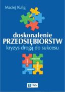 Okadka ksiki - Doskonalenie przedsibiorstw.Kryzys drog do sukcesu