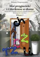 Ok�adka - Moi przyjaciele z Literkowa w domu. Klasa I. Podr�cznik do programu nauczania ortografii w klasach IIII Moi przyjaciele z Literkowa. Klasa I 