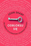 Okładka - Odblokuj się. Jak zerwać ze schematami i rozwinąć skrzydła