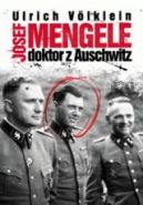 Okadka ksizki - Josef Mengele doktor z Auschwitz