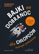 Okadka - Bajki na dobranoc dla chopcw nowego pokolenia