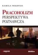 Ok�adka - Pracoholizm. Perspektywa poznawcza
