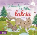 Okadka - Dobrze by z Tob, babciu