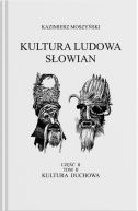Okładka - Kultura Ludowa Słowian - Kultura duchowa Część 2