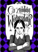Ok�adka - Co zrobi�aby Wednesday? Witaj w erze nikczemno�ci #villainera. Nieoficjalny przewodnik
