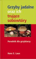 Okadka - Grzyby jadalne oraz ich trujce sobowtry