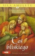 Okadka - Sia amuletu. Tom 16. Co bliskiego