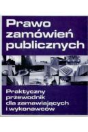 Okładka - Prawo zamówień publicznych Praktyczny przewodnik dla zamawiających  i wykonawców tom 2