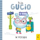 Ok�adka - To ja, Gucio! W poci�gu