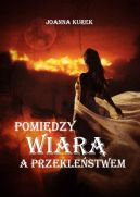 Okadka - Pomidzy wiar a przeklestwem