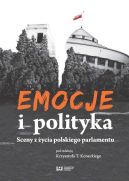 Okadka - Emocje i polityka Sceny z ycia polskiego parlamentu