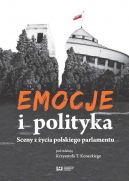 Okadka - Emocje i polityka Sceny z ycia polskiego parlamentu