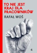 Okładka - To nie jest kraj dla pracowników