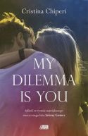 Okładka książki - My dilemma is you