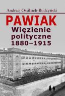 Okładka - Pawiak Więzienie polityczne 1880-1915