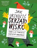 Okadka ksizki - Jak urzdzi Skrzatowisko