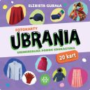 Ok�adka - Fotokarty. Ubrania. Uniwersalna pomoc edukacyjna